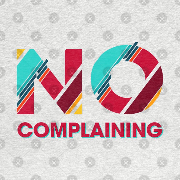 No Complaining by Rolling Reality